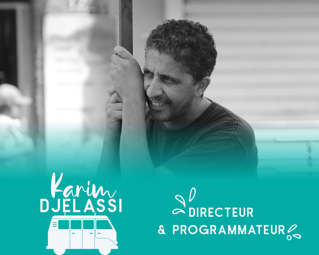 Karim - directeur et programmateur